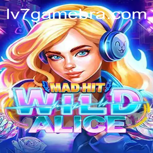 Exploring MadHitWildAlice: A Premier Online Slot Experience on LV7.GAME Platform