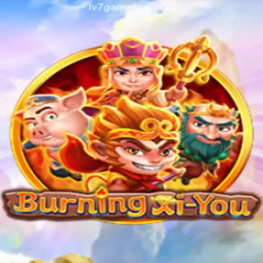 Experience the Thrills of BurningXiYou on LV7.GAME Platform-Online Slots Brasil #1